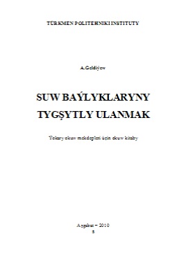 Suw baýlyklaryny tygşytly ulanmak